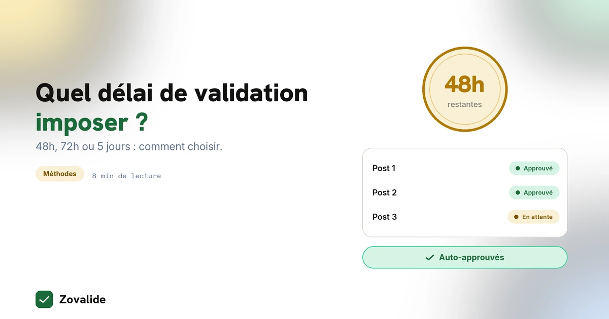 Quel délai de validation imposer à un client (et comment le faire tenir)