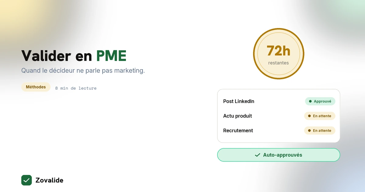 Validation de contenu pour PME : quand le décideur ne parle pas marketing